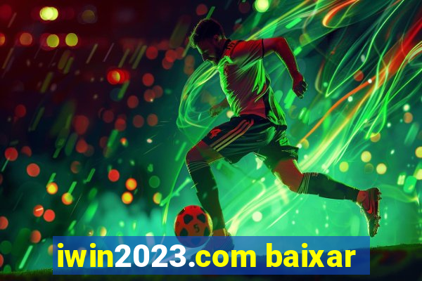 iwin2023.com baixar